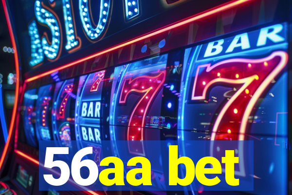 56aa bet